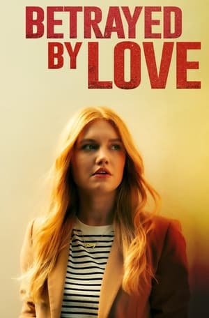 Betrayed by Love 2024 Bengali Dubbed HD Poster Download - filmyfly