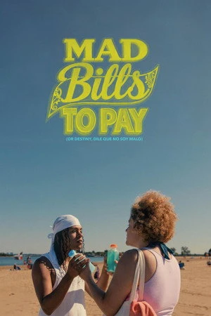 Mad Bills to Pay (or Destiny, dile que no soy malo) (2026) Hindi (MULTI AUDIO) – –